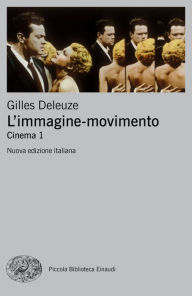 Title: L'immagine-movimento, Author: Gilles Deleuze