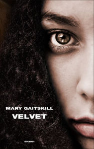 Title: Velvet (The Mare), Author: Mary Gaitskill