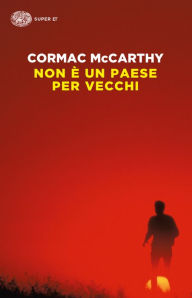 Title: Non è un paese per vecchi (No Country for Old Men), Author: Cormac McCarthy