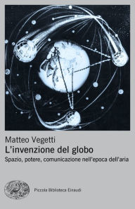 Title: L'invenzione del globo, Author: Matteo Vegetti