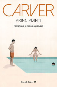 Title: Principianti, Author: Raymond Carver