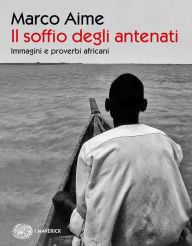 Title: Il soffio degli antenati, Author: Marco Aime