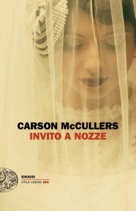 Title: Invito a nozze, Author: Carson McCullers