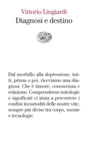 Title: Diagnosi e destino, Author: Vittorio Lingiardi