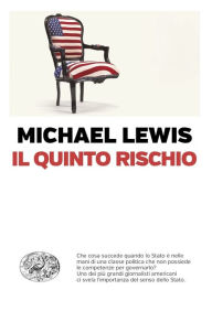 Title: Il quinto rischio, Author: Michael Lewis