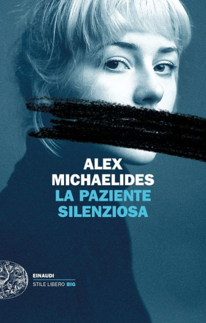 La paziente silenziosa (The Silent Patient) by Alex Michaelides, eBook