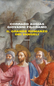 Title: Il grande romanzo dei Vangeli, Author: Corrado Augias
