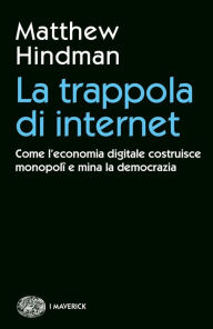 Title: La trappola di internet, Author: Matthew Hindman