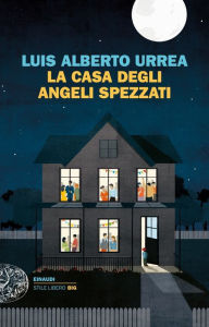 Title: La casa degli angeli spezzati, Author: Luis Alberto Urrea