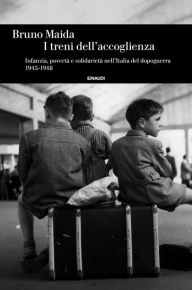 Title: I treni dell'accoglienza, Author: Bruno Maida