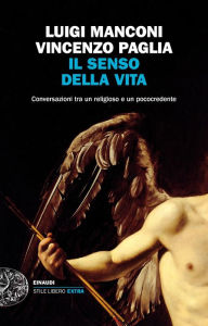 Title: Il senso della vita, Author: Luigi Manconi