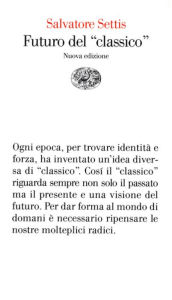 Title: Futuro del classico, Author: Salvatore Settis