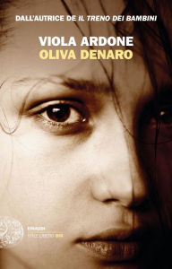 Title: Oliva Denaro, Author: Viola Ardone