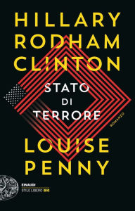 Title: Stato di terrore (State of Terror), Author: Hillary Rodham Clinton and Louise Penny