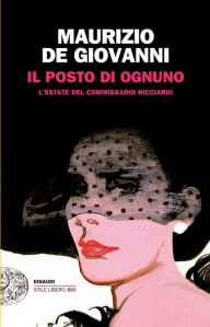 Title: Il posto di ognuno, Author: Maurizio de Giovanni