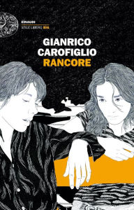 Title: Rancore (Italian-language Edition), Author: Gianrico Carofiglio