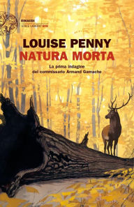Title: Natura morta, Author: Louise Penny