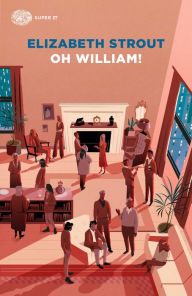 Title: Oh William! (Italian Edition), Author: Elizabeth Strout