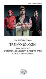 Title: Tre monologhi, Author: Valentina Diana