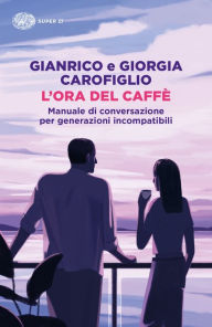 Title: L'ora del caffè, Author: Gianrico Carofiglio