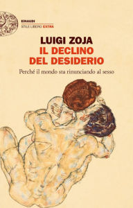 Title: Il declino del desiderio, Author: Luigi Zoja