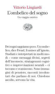 Title: L'ombelico del sogno, Author: Vittorio Lingiardi