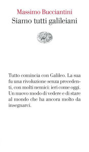 Title: Siamo tutti galileiani, Author: Massimo Bucciantini