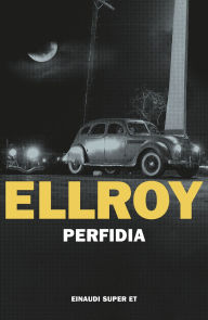 Title: Perfidia, Author: James Ellroy