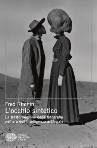 Title: L'occhio sintetico, Author: Fred Ritchin