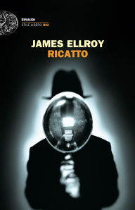 Title: Ricatto, Author: James Ellroy