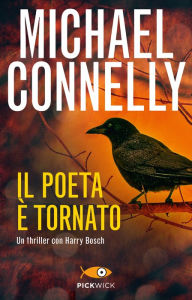 Title: Il poeta è tornato (The Narrows), Author: Michael Connelly