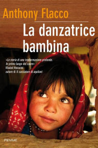 Title: La danzatrice bambina, Author: Anthony Flacco