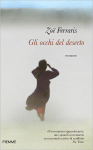 Title: Gli occhi del deserto, Author: Zoë Ferraris