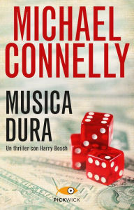 Title: Musica dura (Trunk Music), Author: Michael Connelly