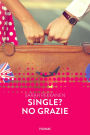 Single? No grazie (Forever)