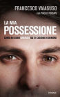 La mia possessione
