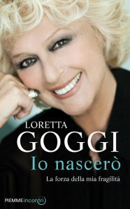 Title: Io nascerò, Author: Loretta Goggi