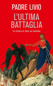 Title: L'ULTIMA BATTAGLIA, Author: Livio Fanzaga