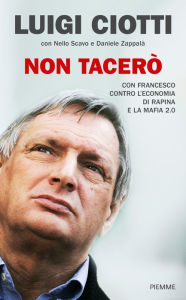 Title: Non tacerò, Author: Luigi Ciotti