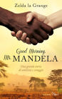Good Morning, Mr Mandela