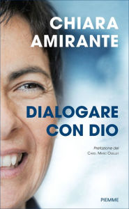 Title: Dialogare con Dio, Author: Chiara Amirante