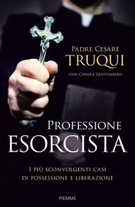 Title: Professione esorcista, Author: Padre Cesare Truqui