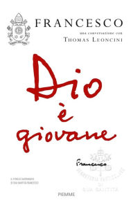 Title: Dio è giovane, Author: Papa Francesco