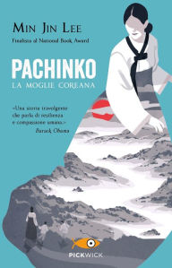 Title: Pachinko (Italian-language Edition), Author: Min Jin Lee