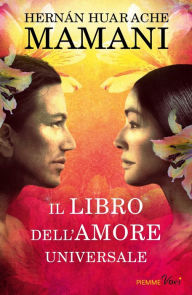 Title: Il libro dell'amore universale, Author: Hernán Huarache Mamani