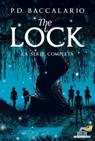Title: The Lock. La serie completa, Author: Pierdomenico Baccalario