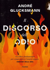 Title: Il discorso dell'odio, Author: André Glucksmann