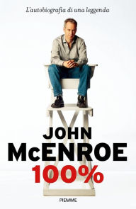 Title: 100%, Author: John McEnroe