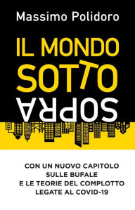Title: Il mondo sottosopra, Author: Massimo Polidoro