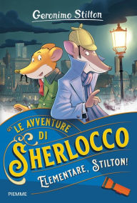 Title: Elementare, Stilton!, Author: Geronimo Stilton